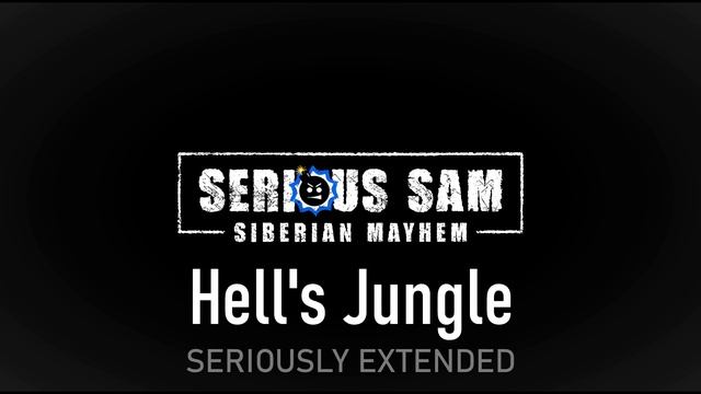 Serious Sam: Siberian Mayhem - Hell's Jungle // SERIOUSLY EXTENDED смотреть онлайн