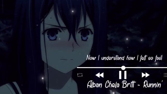 Alban Chela Britt - Runnin' [NightCore] смотреть онлайн