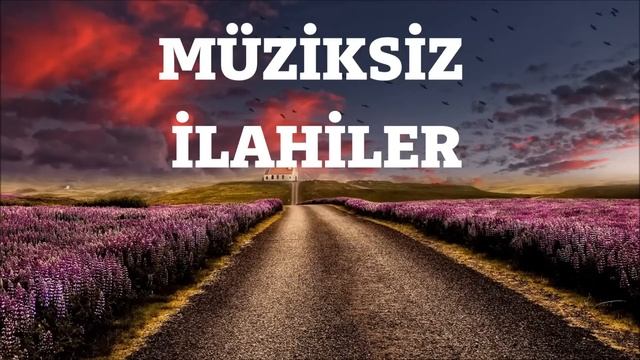 En Güzel Müziksiz İlahiler - Osman Gündüz