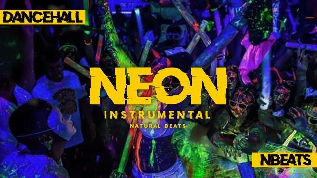 PISTA DE DANCEHALL - NEON - AGGRESSIVE DANCE - NATURAL BEATS смотреть онлайн