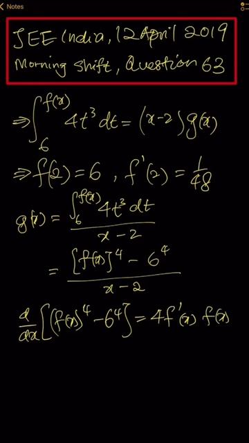 ∫4t³dt [6, f(x)] = (x-2)g(x), f(2)=6, f’(2) = 1/48. Find lim x →2 g(x). JEE-Main India, 12 /4/2021. смотреть онлайн