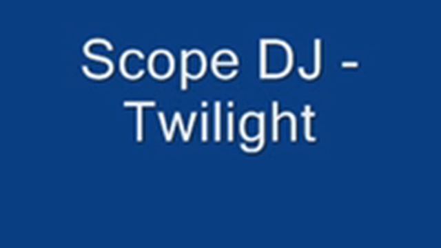 Scope DJ - Twilight