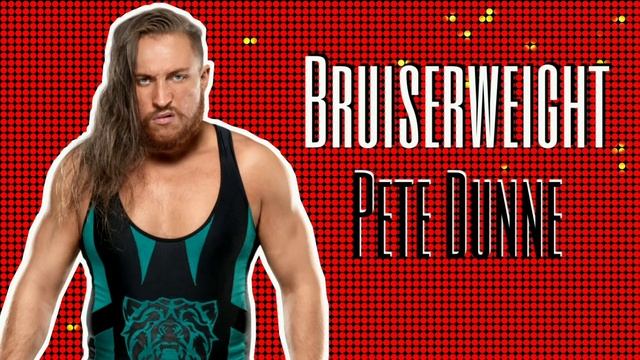 Pete Dunne / Theme Song / Bruiserweight смотреть онлайн