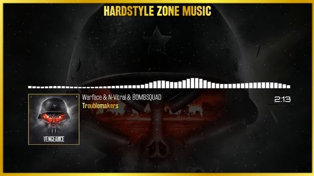 Warface  N-Vitral  BOMBSQUAD - Troublemakers Original
