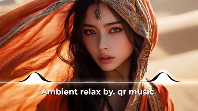 Ambient relax - by. QR music 2025 смотреть онлайн