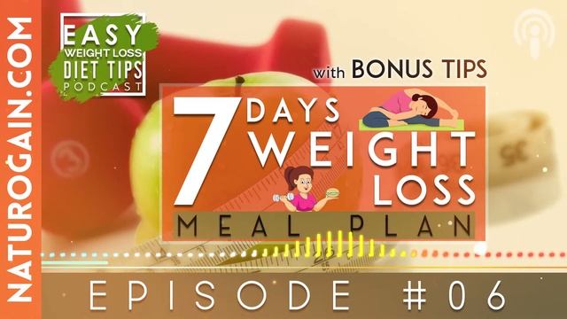 7 Day Weight Loss Meal Plan [Healthy] | Ep 6 Podcast 🎧 смотреть онлайн