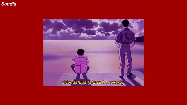 pascal letoublon - friendships (slowed + reverb) смотреть онлайн