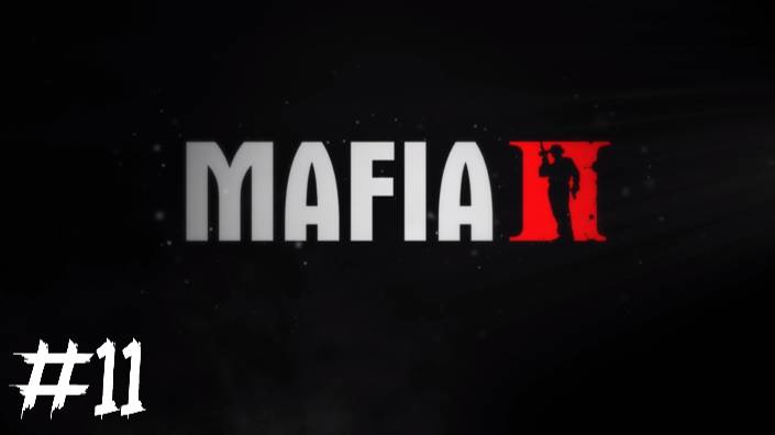 MAFIA 2 #11 ФИНАЛ смотреть онлайн