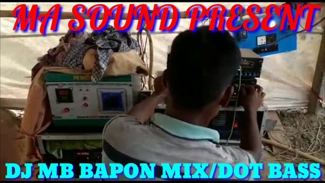 MA SOUND PRESENT 🙏COMPETITION🙏 Mix Song ""DJ MB BAPON MIX/DOT BASS.Youtube.com смотреть онлайн
