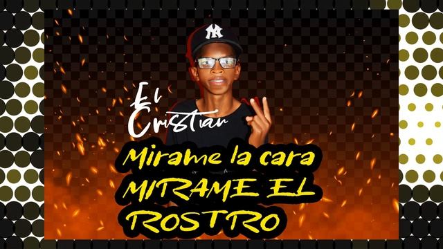 Mirame La Cara Mirame El Rostro - El Cristian - Me Tome Setesientos Mil De Criterio смотреть онлайн