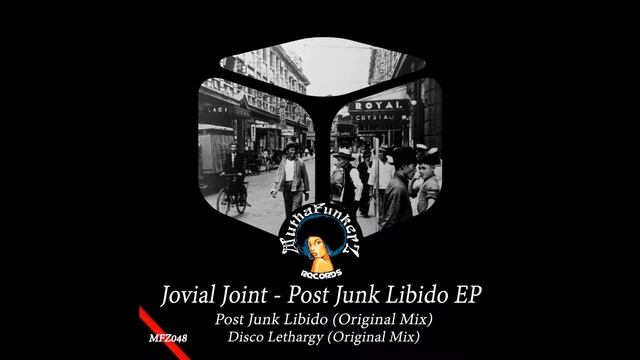 Jovial Joint - Disco Lethargy (Original Mix) смотреть онлайн