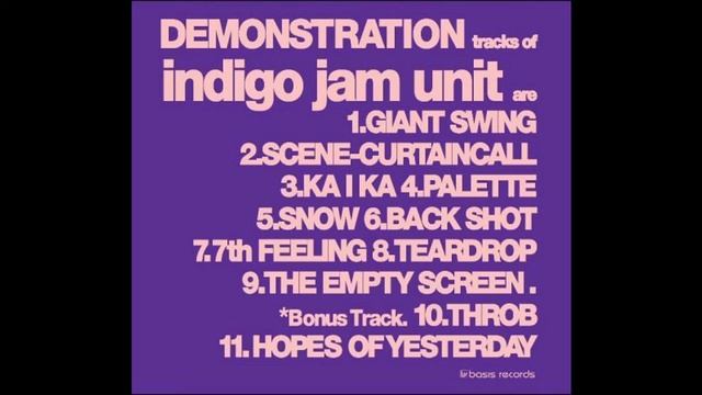 Indigo Jam Unit: Demonstration - Hopes Of Yesterday (Bonus Track) смотреть онлайн