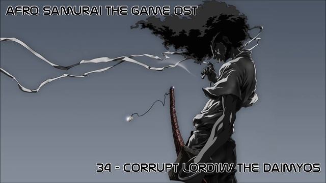 Afro Samurai The Game Soundtrack - 34 Corrupt Lord1w The Daimyo's смотреть онлайн
