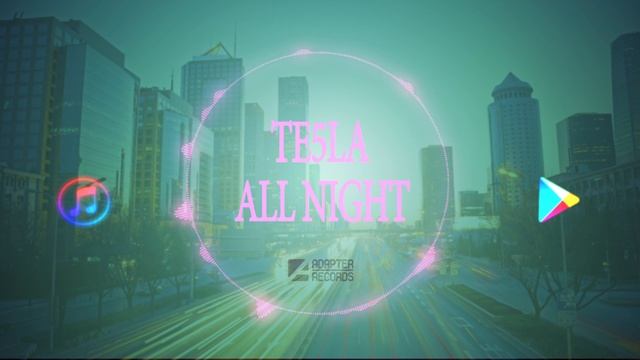 Te5la - All Night смотреть онлайн