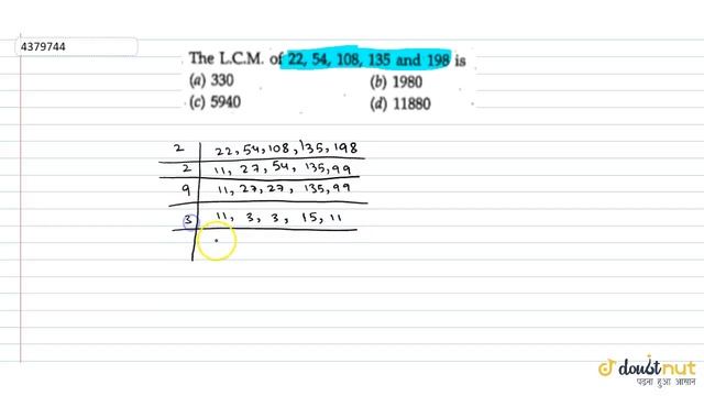 "The L.C.M. of 22, 54, 108, 135 and 198 is(a) 330 (b) 1980 (c) 5940 (d) 11880" смотреть онлайн
