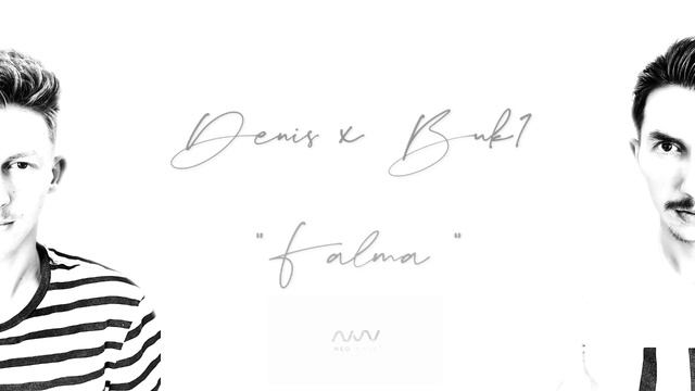 BUK1 & Denis - FALMA ( Prod. by ERO ) смотреть онлайн