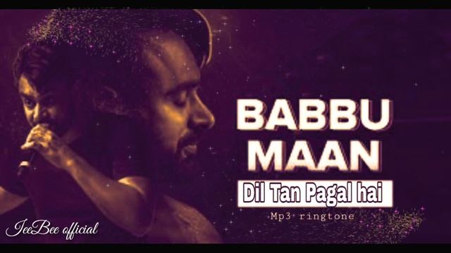 Dil Tan Pagal hai (mp3 ringtone) special on demand | Ustaad Babbu maan | смотреть онлайн