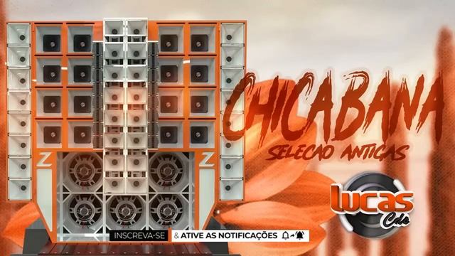 CHICABANA SELEÇÃO ANTIGAS @lucascdsdeico_ смотреть онлайн