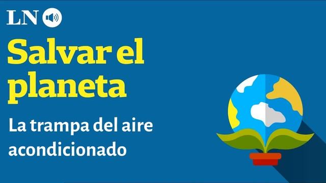 Aire acondicionado: por qué es una mala noticia para el medio ambiente смотреть онлайн