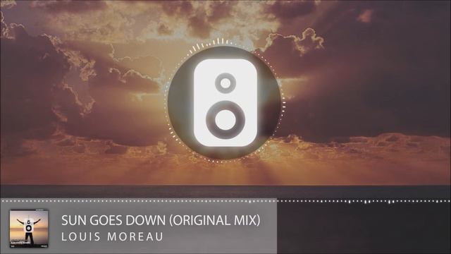 Louis Moreau - Sun Goes Down (Original Mix) смотреть онлайн