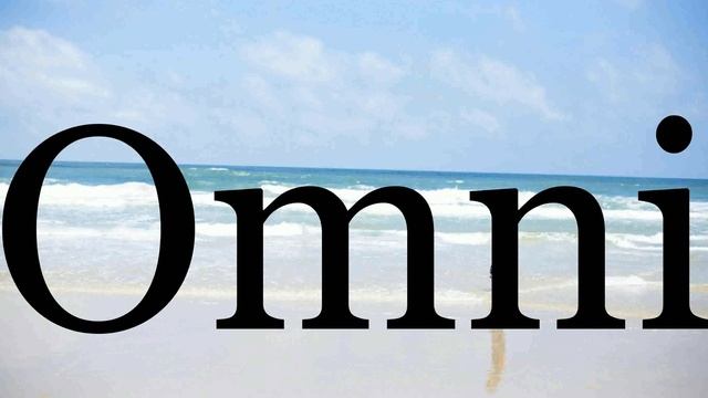 How To Pronounce Omni🌈🌈🌈🌈🌈🌈Pronunciation Of Omni смотреть онлайн