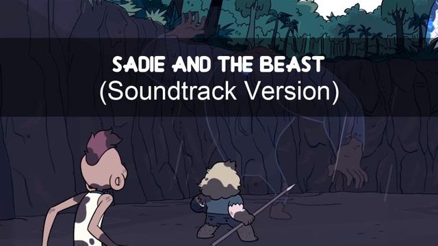 Steven Universe: Soundtrack | Sadie & The Beast смотреть онлайн