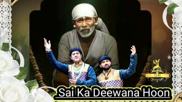 Sai Ka Deewana Hoon By { Hamsar Hayat , Athar Hayat Nizami} | Latest Sai Bhajan | 2020 Sai Bhajan смотреть онлайн