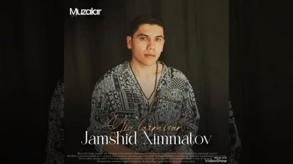 JAMSHID XIMMATOV-----------YIG'LARMISAN