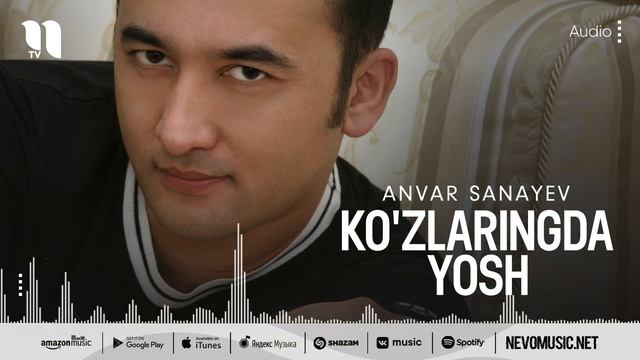 Anvar Sanayev - Ko'zlaringda Yosh (music Version)
