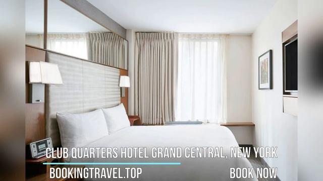 Club Quarters Hotel Grand Central, New York смотреть онлайн