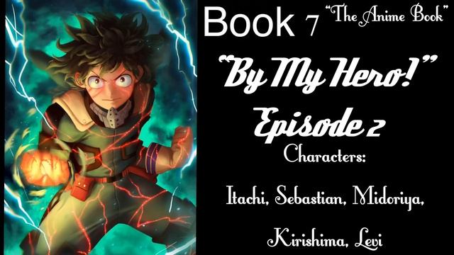 (Midoriya & Sebastian X Listener) ROLEPLAY “Be My Hero!” смотреть онлайн