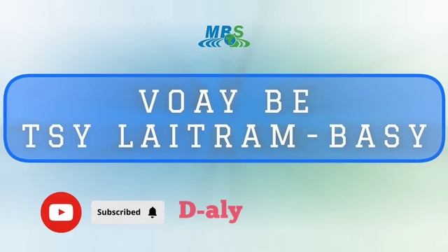 VOAY BE TSY LAITRAM-BASY (Tantara MBS) смотреть онлайн