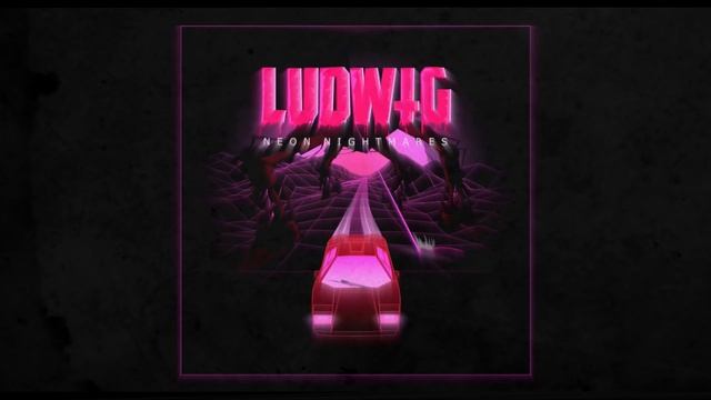 Ludwig - Neon Nightmares (Full Album) смотреть онлайн