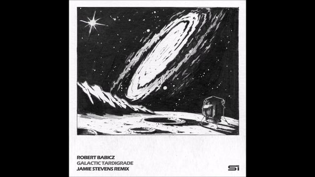 Robert Babicz - Galactic Tardigrade (Original Mix) смотреть онлайн