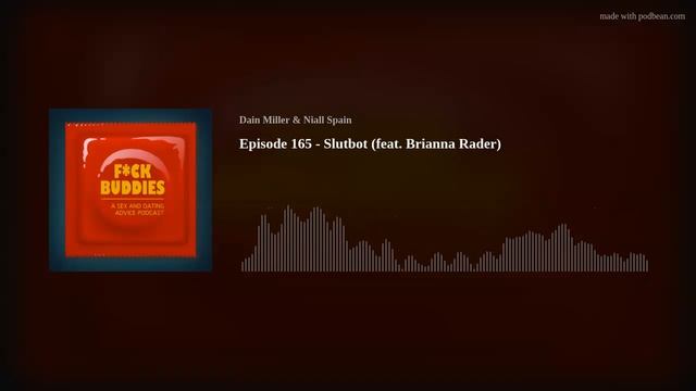 Episode 165 - Slutbot (feat. Brianna Rader) смотреть онлайн