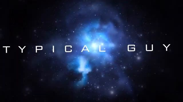 TYPICAL GUY (intro) CINEMATIC!! смотреть онлайн