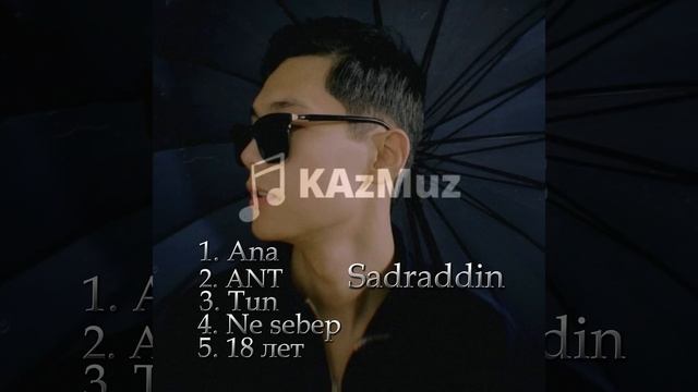 Sadraddin(Садрадин) - ән жинағы, подборка песен // қазақша ән жинақ, коллекция казахских песен