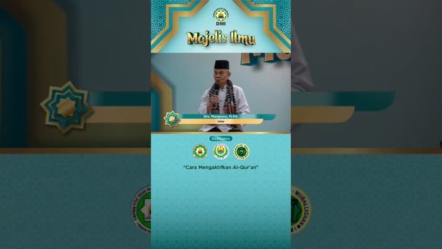 [MAJELIS ILMU] KORPS MUBALLIGHAH - CARA MENGAKTIFKAN AL-QUR'AN смотреть онлайн