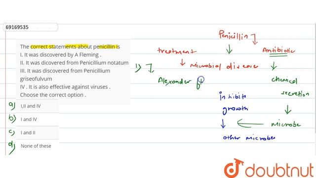 The correct statements about penicillin is I. It was discovered by A Fleming . II. It was смотреть онлайн