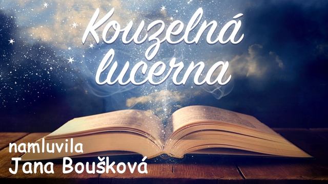 Kouzelná lucerna💡 namluvila Jana Boušková /audio pohádka смотреть онлайн