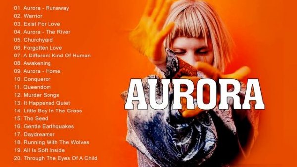 AURORA Greatest Hits 2022 - Best Songs Of AURORA -  AURORA new songs playlist