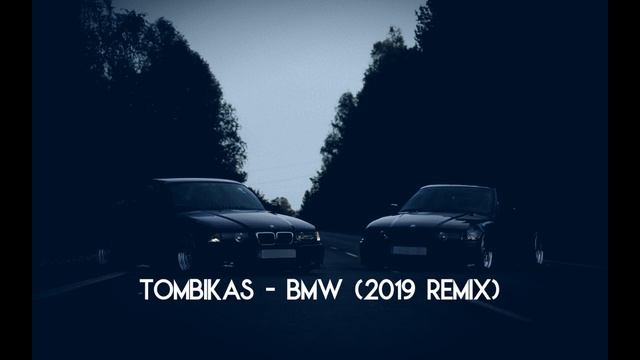 WHYDIO X TOMBIKAS - BMW (2019 remix) смотреть онлайн