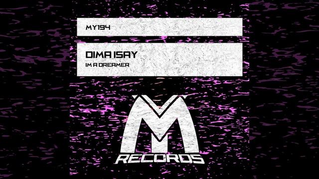 Dima Isay - Im a Dreamer (Extended Mix) смотреть онлайн