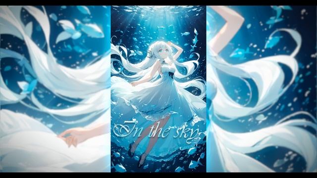 In the sky - isekayist | Vocaloid смотреть онлайн