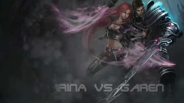 Katarina VS Garen (League Of Legends Battle Songs) смотреть онлайн