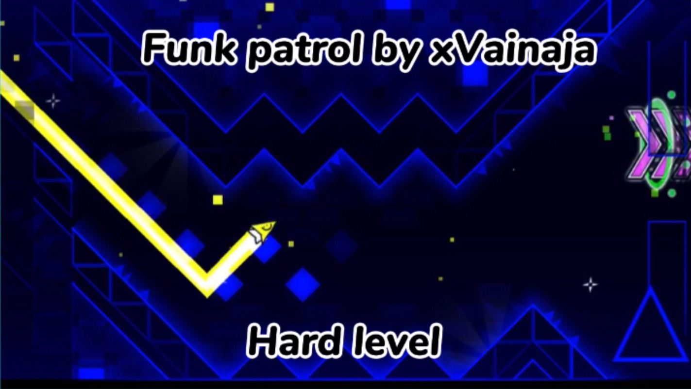 Funk patrol by xVainaja|hard level|geometTy dash смотреть онлайн