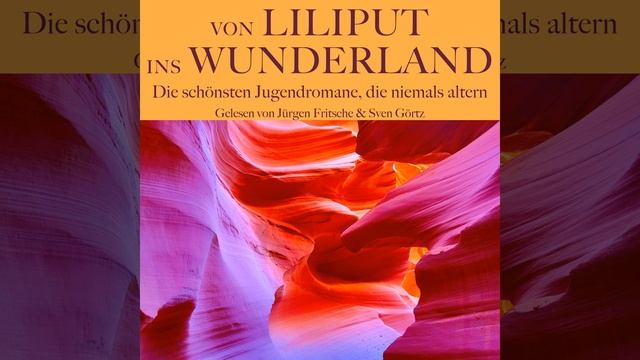 Jonathan Swift: Gullivers Reise nach Lilliput. 7. Kapitel 01.2 & Jonathan Swift: Gullivers... смотреть онлайн