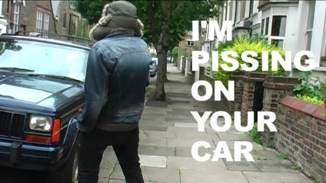 I'm Pissing On Your Car смотреть онлайн