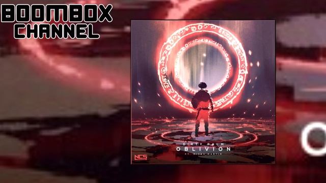 [NCM] Dirty Palm - Oblivion (feat. Micah Martin) | BoomBox Channel