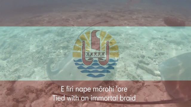 🇵🇫 Ia Ora 'O Tahiti Nui - National Anthem Of French Polynesia (Tahiti)